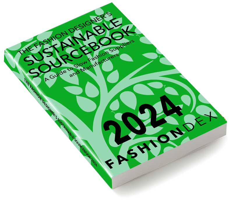 The Fashion Designer's Sustainable Sourcebook